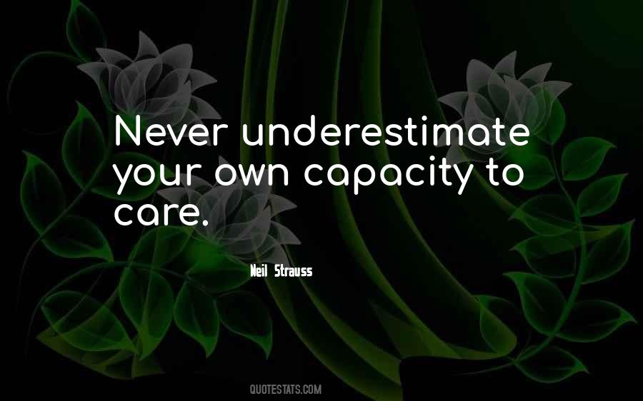 Never Underestimate Yourself Quotes #20668