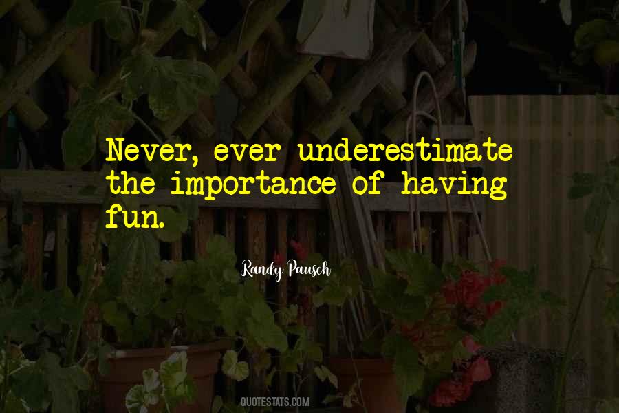 Never Underestimate Yourself Quotes #225237