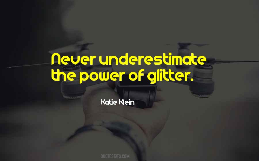 Never Underestimate Yourself Quotes #295229