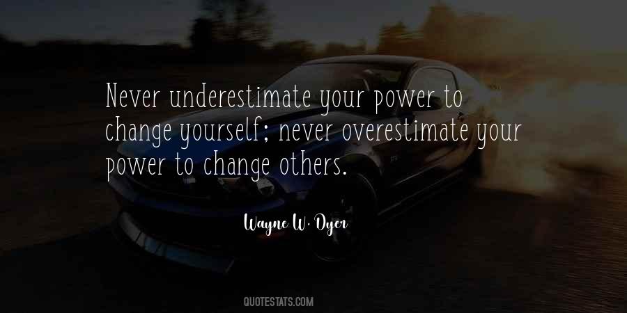 Never Underestimate Yourself Quotes #754504