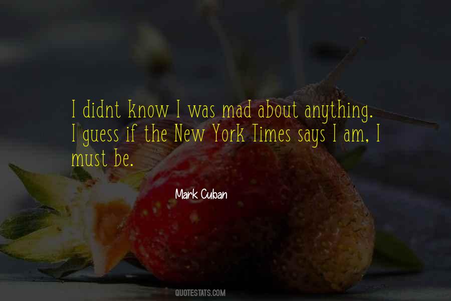 I Am Mad Quotes #1553321