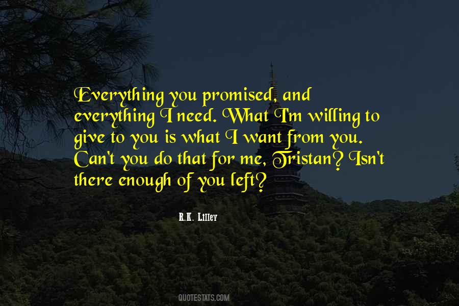 Do Everything For You Quotes #194189