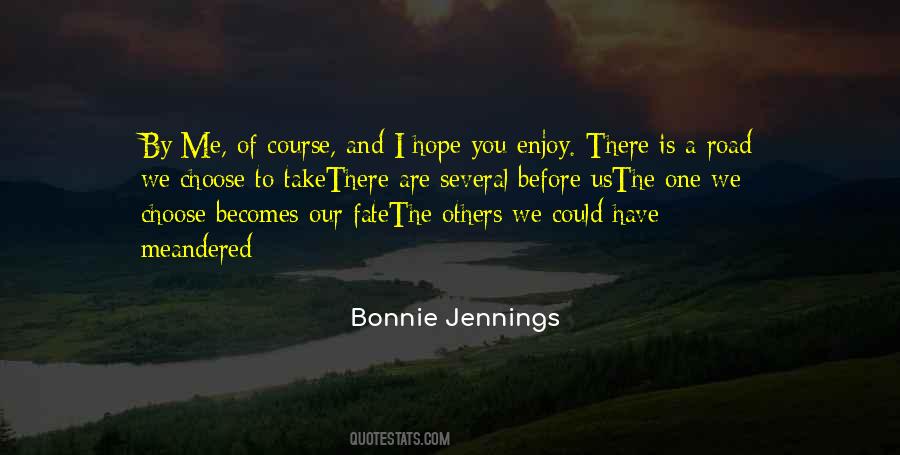 You Have To Choose One Quotes #1285386