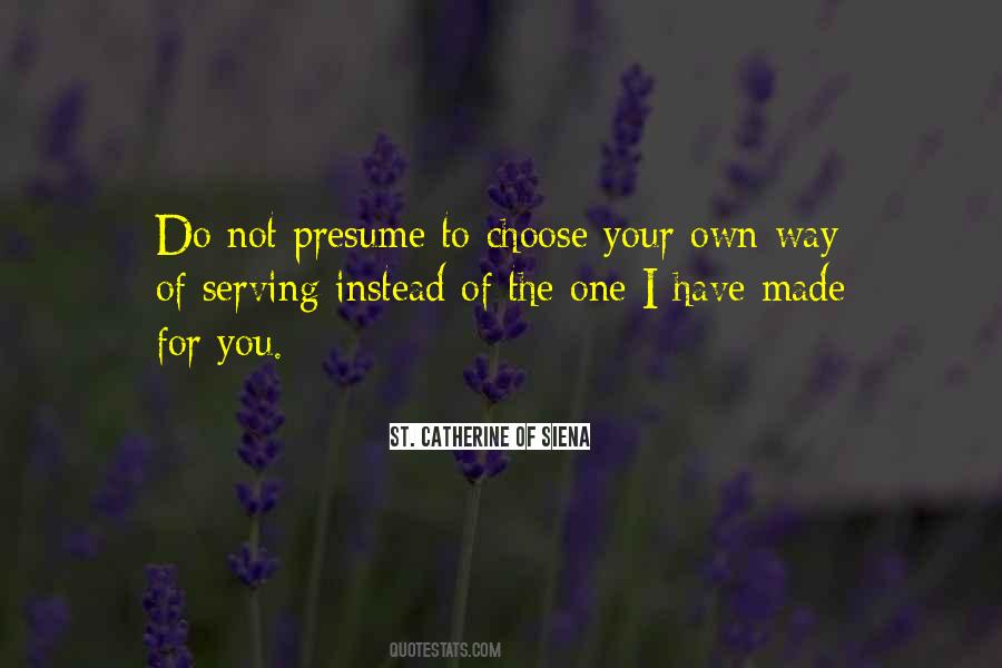 You Have To Choose One Quotes #1732266