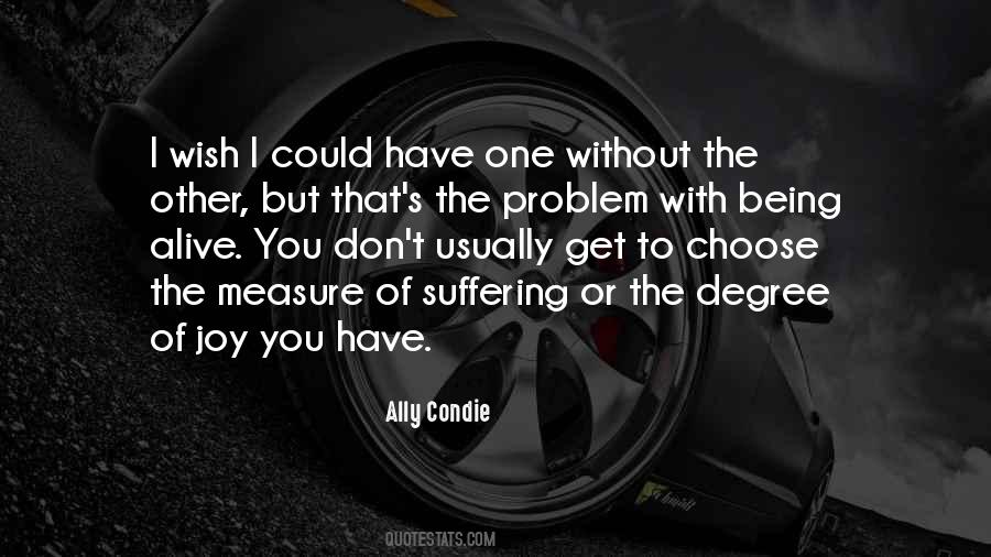 You Have To Choose One Quotes #1786583