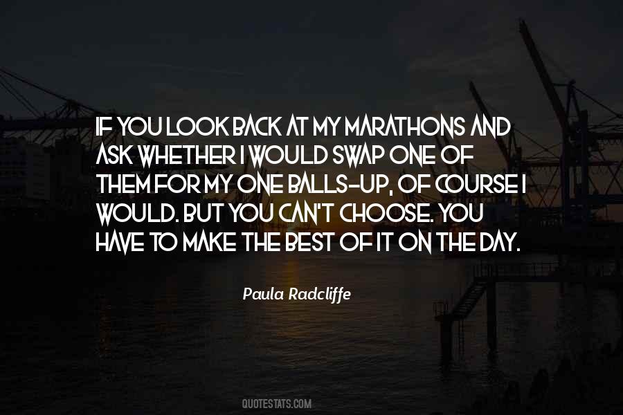 You Have To Choose One Quotes #643457