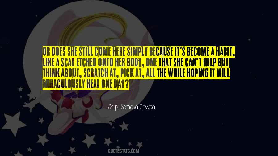 One Day It Will Come Quotes #1767847