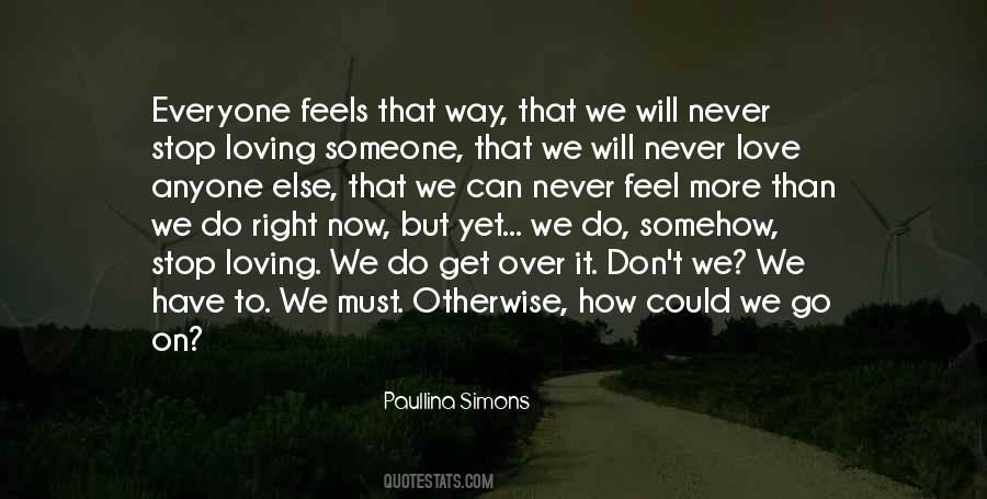 Never Get Over It Quotes #1732207