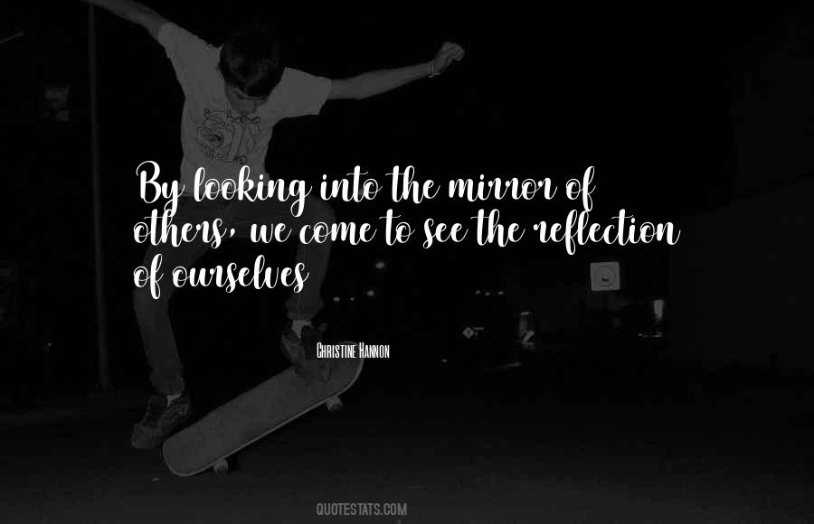 The Mirror Reflection Quotes #148625