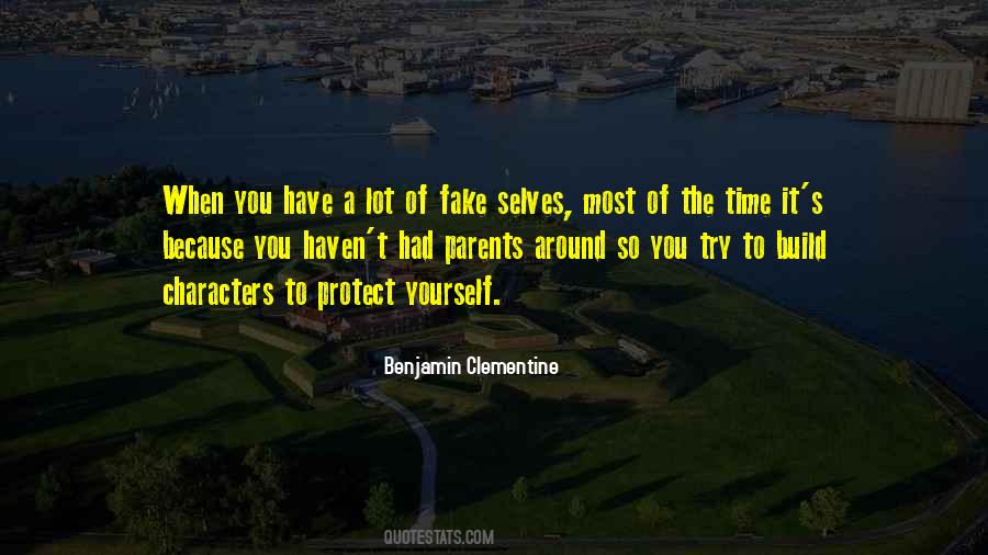 You Have To Protect Yourself Quotes #1487028