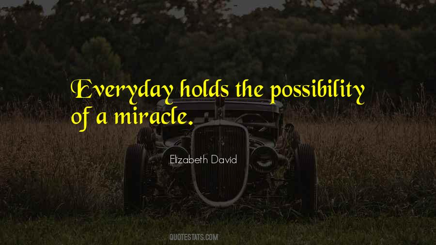 Possibility Inspirational Quotes #1520856