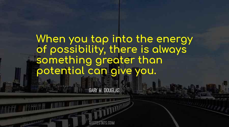 Possibility Inspirational Quotes #1571424