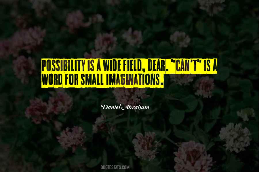 Possibility Inspirational Quotes #385594