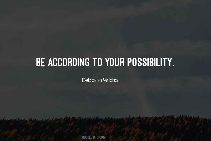 Possibility Inspirational Quotes #889007