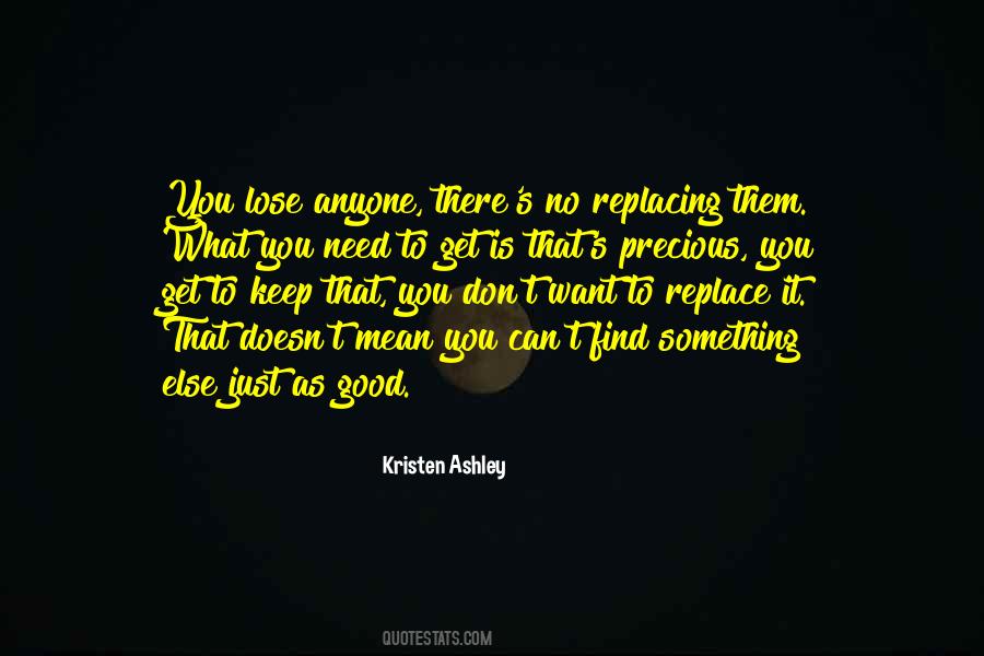 You Get What You Need Quotes #1679489