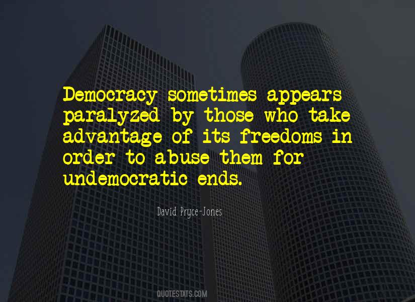 Quotes About Those Who Take Advantage #1744657