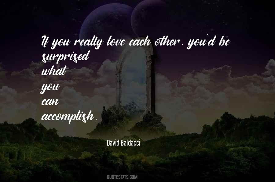If You Really Love Each Other Quotes #1463664