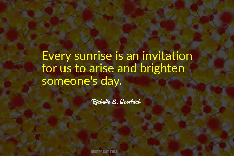 Every Sunrise Quotes #1581084