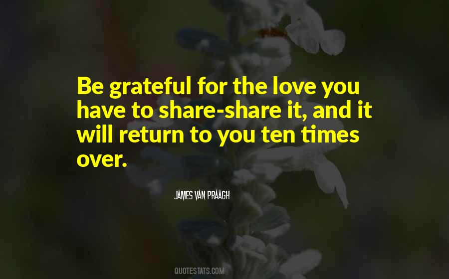 The Love You Share Quotes #466448