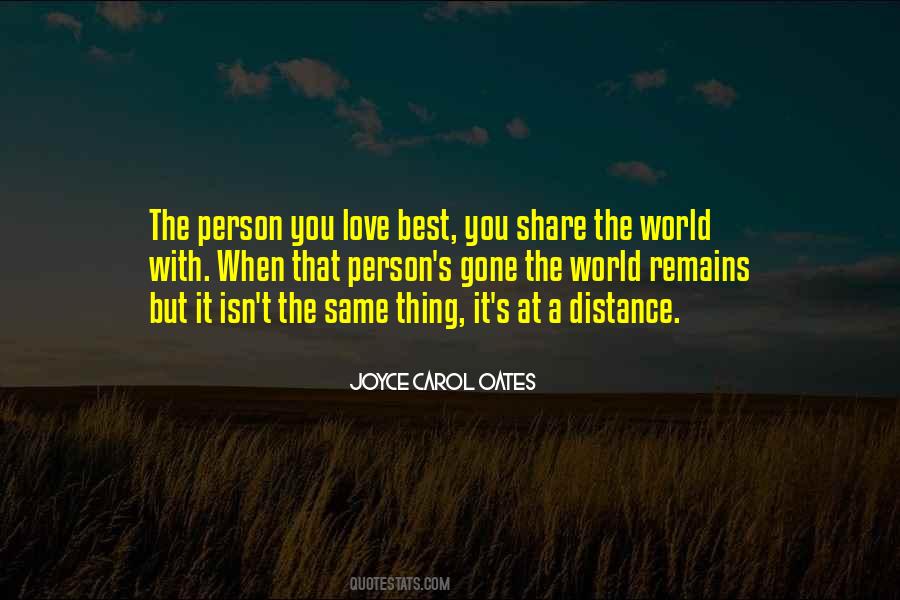The Love You Share Quotes #822172