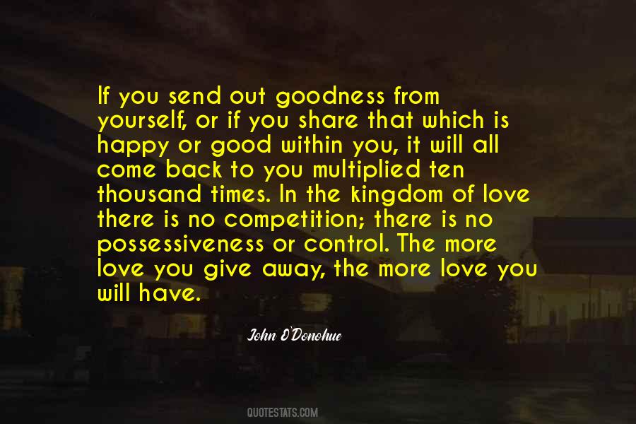 The Love You Share Quotes #857292