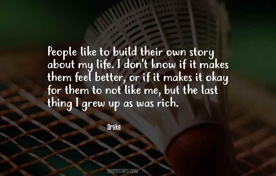 Story About My Life Quotes #551588