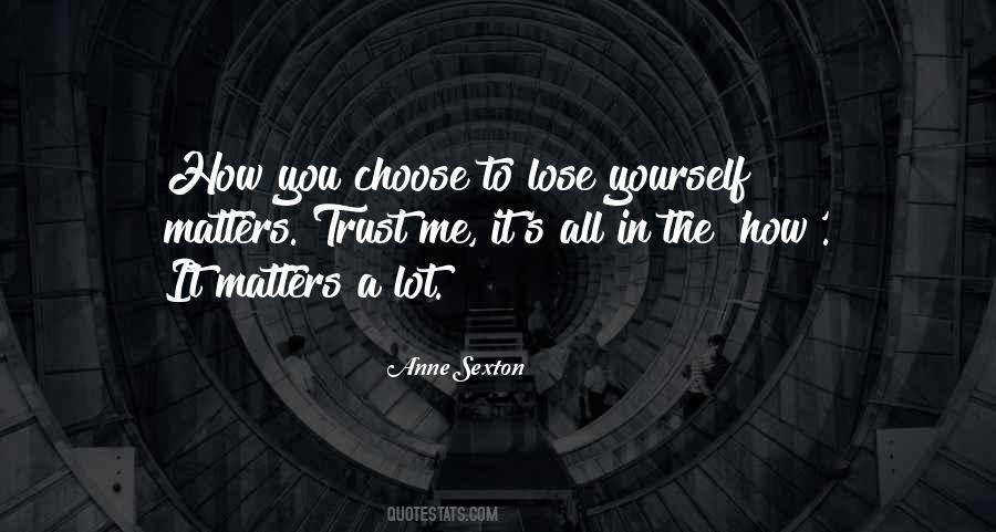 When You Lose Trust Quotes #1050347