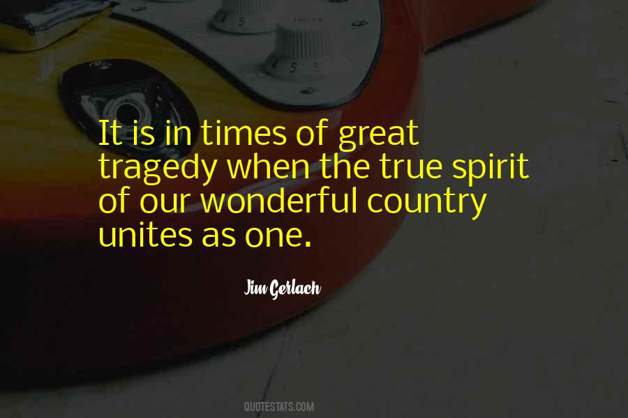Tragedy Of Our Times Quotes #1604650