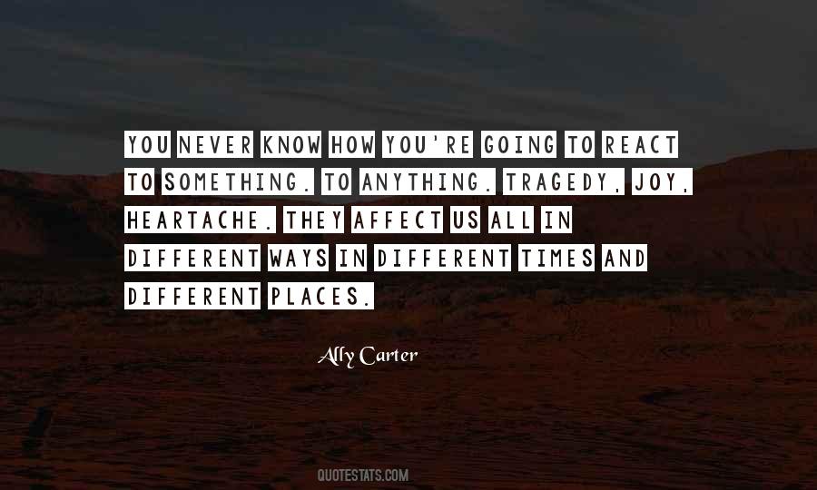Tragedy Of Our Times Quotes #430223