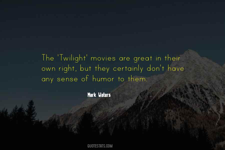 Quotes About The Twilight #1234443