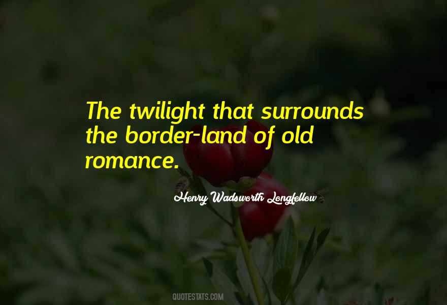 Quotes About The Twilight #1252335