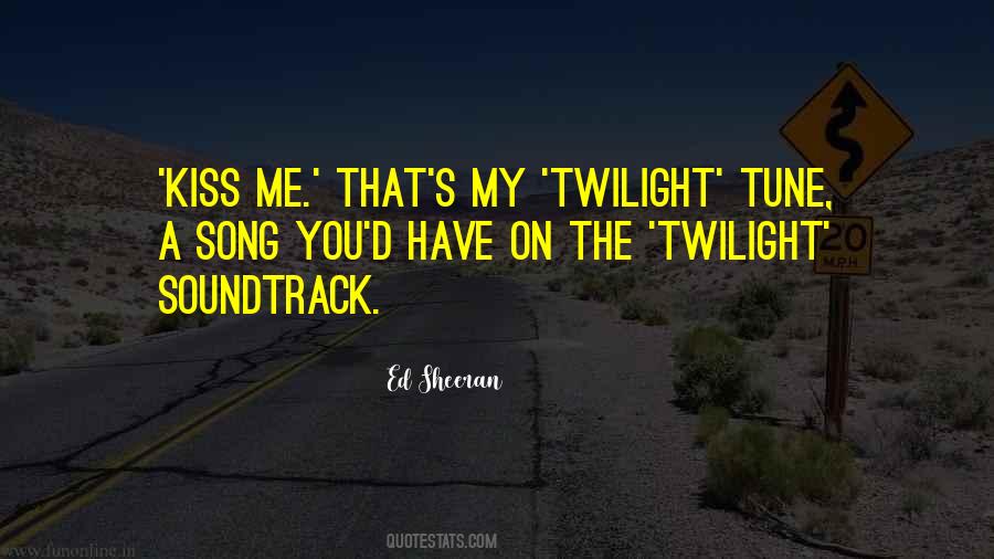 Quotes About The Twilight #1813003