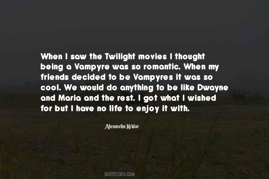 Quotes About The Twilight #229504