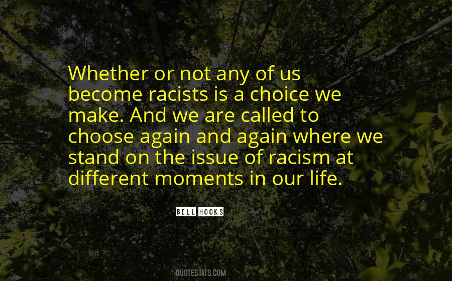 Choice We Make In Life Quotes #1270014