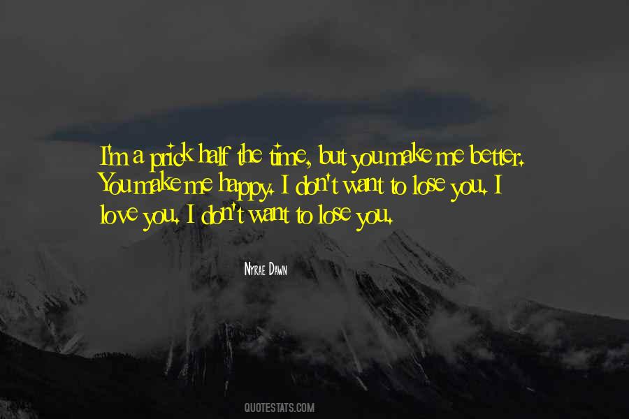 Want You To Make Love To Me Quotes #1577391