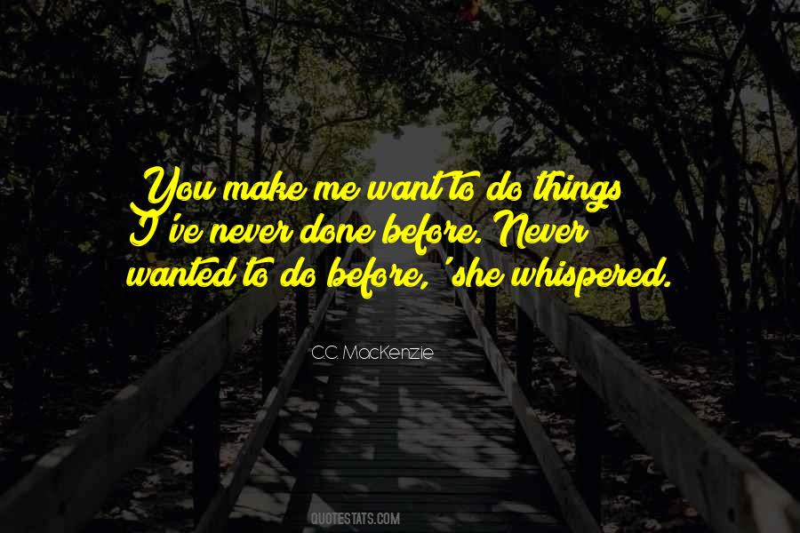 Want You To Make Love To Me Quotes #579635