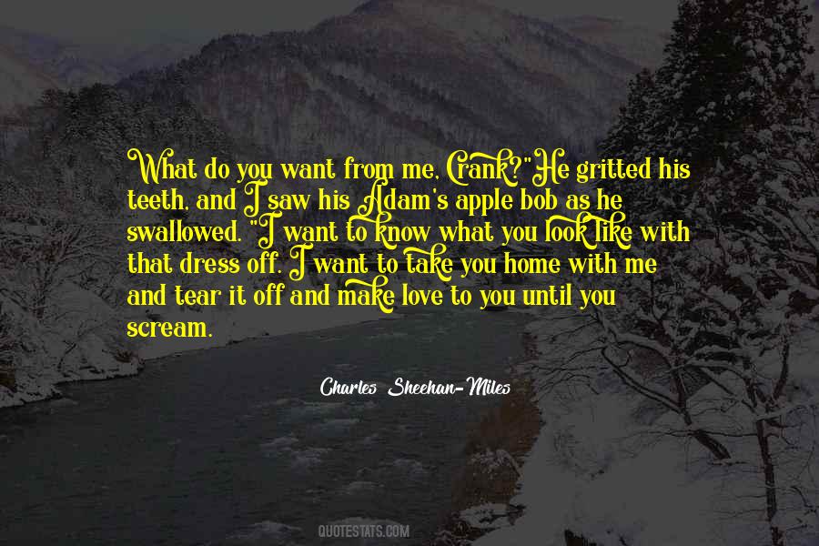 Want You To Make Love To Me Quotes #666645