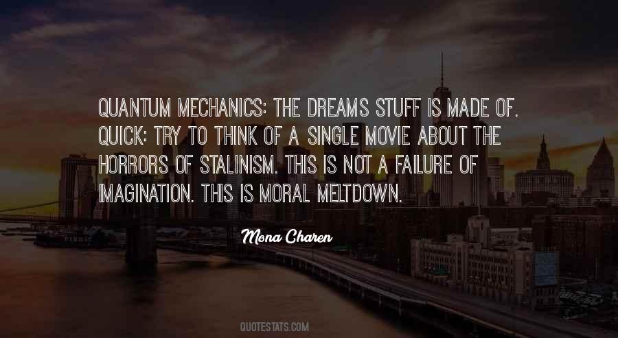 We Are Such Stuff As Dreams Are Made On Quotes #1165799