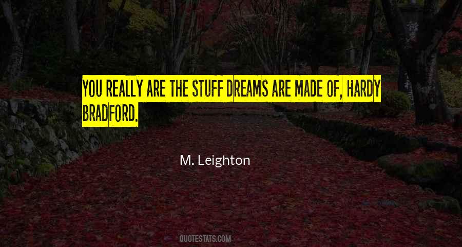 We Are Such Stuff As Dreams Are Made On Quotes #1186066