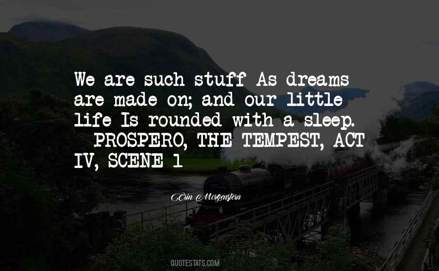 We Are Such Stuff As Dreams Are Made On Quotes #570571