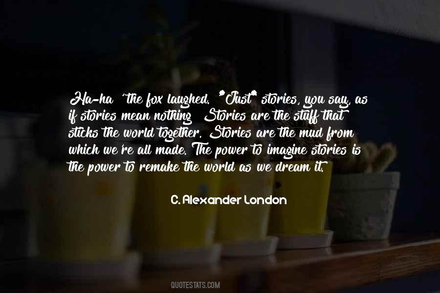 We Are Such Stuff As Dreams Are Made On Quotes #730097