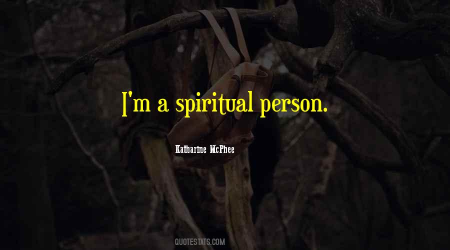 Spiritual Person Quotes #1146809