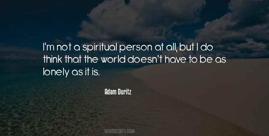 Spiritual Person Quotes #1786492