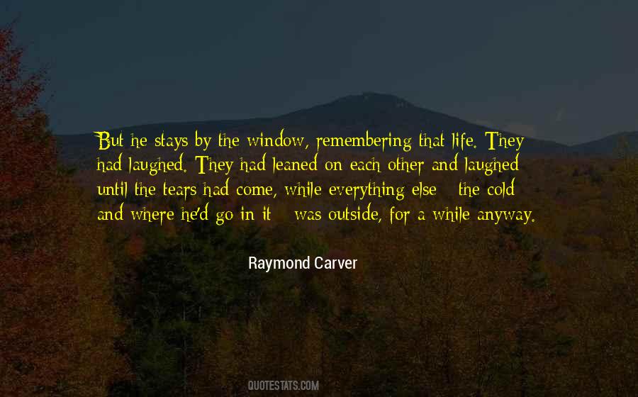 Window Life Quotes #1275199