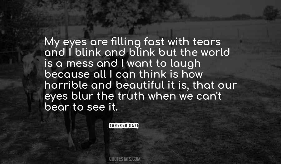 Cant See Tears In Your Eyes Quotes #222522