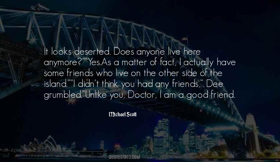 Some Good Friends Quotes #814429