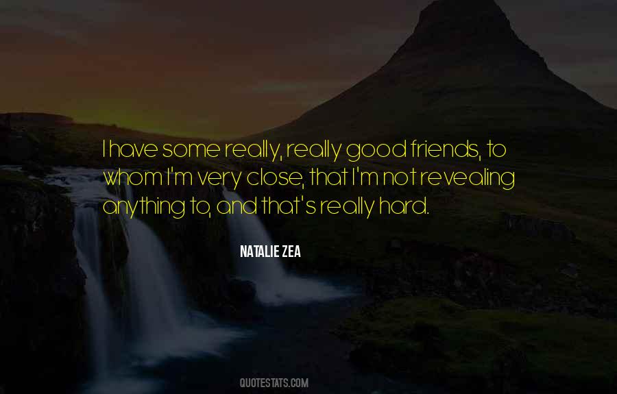 Some Good Friends Quotes #899234