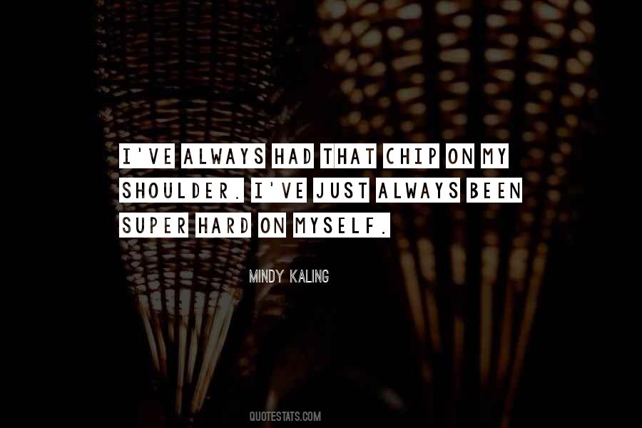 On My Shoulder Quotes #56790