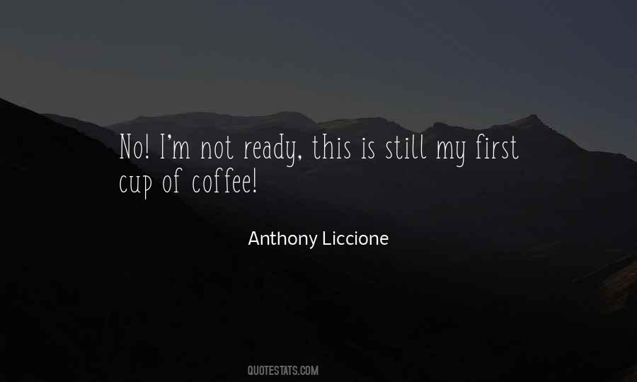 No Coffee Quotes #1517682