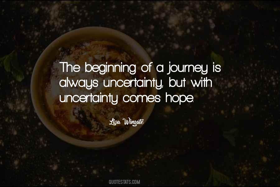Beginning Of Our Journey Quotes #638997
